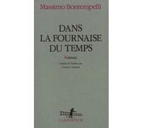 Massimo Bontempelli – Dans la fournaise du temps – Traduit par Maurice Darmon – Gallimard