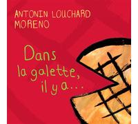 Dans la galette, il y a Grand format - Antonin Louchard - Thierry Magnier Eds - broché - Album éveil dès la naissance