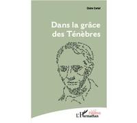 Claire Carlut – Dans la grâce des Ténèbres – Théâtre – Broché