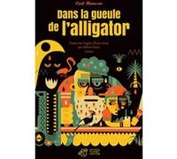 Dans la gueule de l'alligator Carl Hiaasen (Auteur), Valérie Dayre (Traduction)