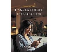 Dans la gueule du brouteur