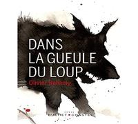 Dans la gueule du loup