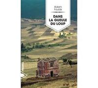 Dans la gueule du loup - Adam Foulds - Piranha - broché - Roman