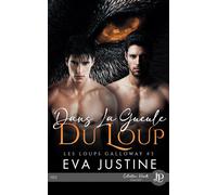 Dans la gueule du loup - Eva Justine - Juno Publishing - broché - Roman