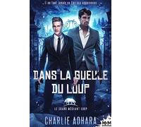 Dans la gueule du loup: Le grand méchant loup, T3