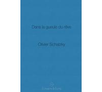 Dans la gueule du rêve