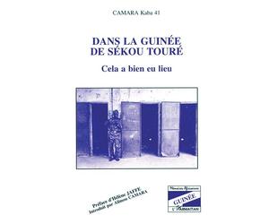 Dans la Guinée de Sékou Touré Cela a bien eu lieu - Kaba Camara - L'harmattan - broché - Livre