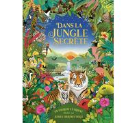 Dans la jungle secrète - Jessica Courtney-Tickle - Kimane - cartonné - Livre-jeu