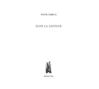 Dans la lenteur - - Clément C. Fabre - Unes Eds - Livre