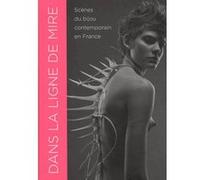 Dans La Ligne De Mire - Scènes Du Bijou Contemporain En France