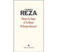 Dans la luge d'Arthur Schopenhauer Yasmina Reza (Auteur)