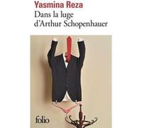 Dans la luge d'Arthur Schopenhauer Yasmina Reza (Auteur)
