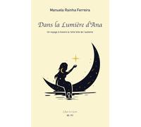 Dans la lumière d'Ana: Un voyage à travers la riche toile de l'autisme