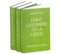 Dans la lumière de la vérité: Message du Graal Tome 3