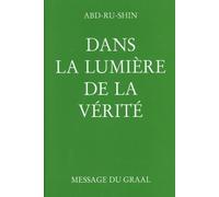 Dans la lumiere de la verite, tome 2