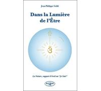 Dans La Lumière De L'être - La Nature, Support D'éveil Au "Je Suis