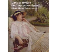 Dans la lumière de l'impressionnisme : Edouard Debat-Ponsan (1847-1913)