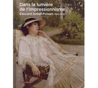 Dans la lumière de l'impressionnisme Edouard Debat-Ponsan - Collectif - Mare & Martin - broché - Monographie