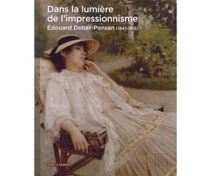 Dans la lumière de l'impressionnisme Edouard Debat-Ponsan - Collectif - Mare & Martin - broché - Monographie