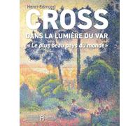 Cross dans la lumière du Var : le plus beau pays du monde - Collectif - Gourcuff Gradenigo - broché - Monographie