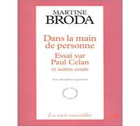 Dans la main de personne : Essai sur Paul Celan et autres essais