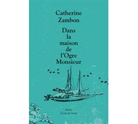 Dans la maison de l'Ogre Monsieur - Catherine Zambon - Ecole Des Loisirs - broché - Théâtre