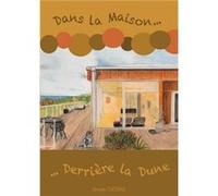 Dans la maison derrière la dune Annette Thomas (Auteur)