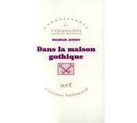 Wilhelm Jensen – Dans la maison gothique – Gallimard – Livre
