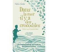 Dans la mer il y a des crocodiles Fabio Geda (Auteur), Samuel Sfez (Traduction)