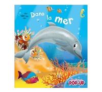Dans la mer Mon livre pop-up - Camille Epplin - Piccolia - cartonné - Document jeunesse
