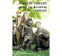 Dans la musette du caporal