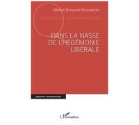 Dans La Nasse De L'hégémonie Libérale