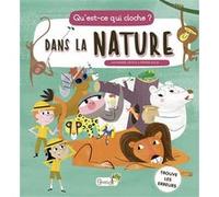 Dans la nature Charlotte Milner (Traduction), Fermin Solis (Illustration), Catherine Veitch (Auteur)