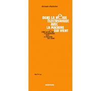 Dans la neige électronique avec la machine qui vient - Christophe D' Hallivillée - Sens Et Tonka Eds - broché - Etude