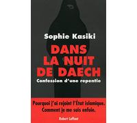 Dans la nuit de Daech: Confession d'une repentie