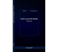 Dans La Nuit De Koltès
