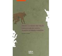 Dans la nuit de Troie: Commentaire du Rhésos, tragédie attribuée à Euripide