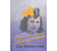 Dans la nuit du Débarquement : Une histoire vraie