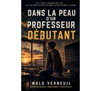 Dans la peau d’un professeur débutant: Un roman immersif et bouleversant au cœur d’un collège difficile - entre fatigue, vocation et rencontres qui changent une vie.