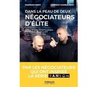 Dans la peau de deux négociateurs d'élite Marwan Mery (Auteur), Laurent Combalbert (Auteur)