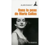 Dans la peau de Maria Callas