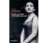 Dans la peau de Maria Callas