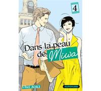 Dans la peau de Miwa - tome 4 - Uhei Aoki - Kurokawa Eds - Poche - Manga