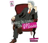 Dans la peau de Miwa - tome 6