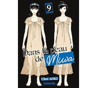 Uhei Aoki – Dans la peau de Miwa – Tome 9 – Manga broché – Kurokawa