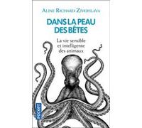 Dans la peau des bêtes Aline Richard Zivohlava (Auteur)