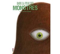Dans la peau des monstres