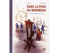 Dans la peau du bourreau Anatole Deibler (1863-1939) - Olivier Kéraval - Locus Solus - cartonné - Bande dessinée