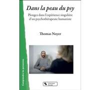 Dans la peau du psy Thomas Noyer (Auteur)