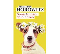 Dans la peau d'un chien - Alexandra Horowitz - Flammarion - Poche - Essai